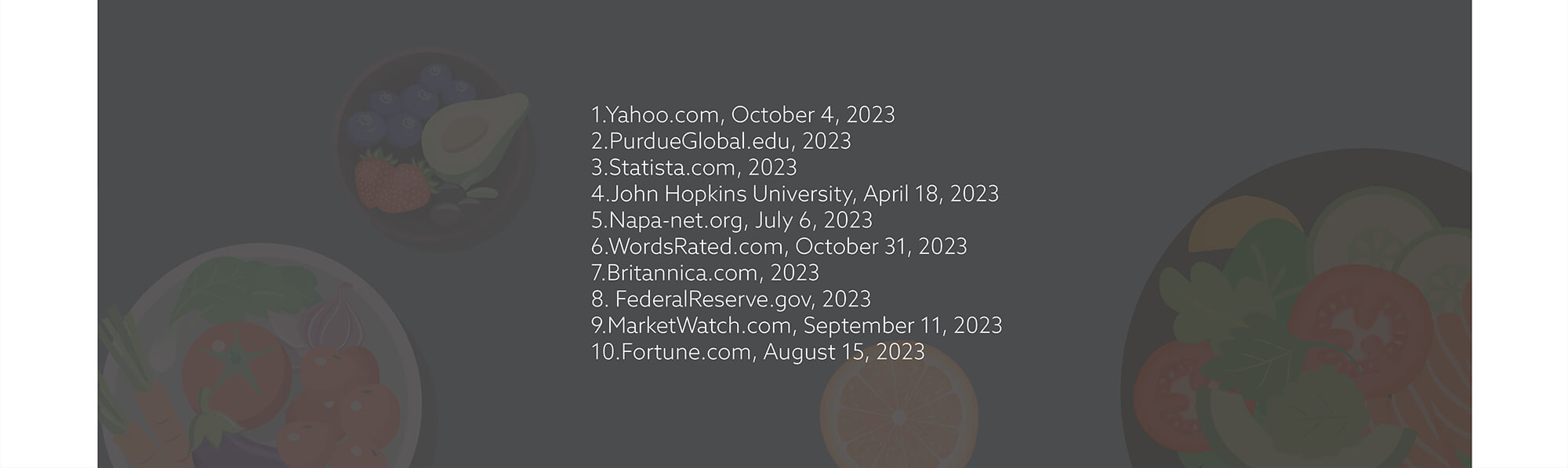 Sources: 1. Forbes.com, May 1, 2019; 2. PurdueGlobal.edu, 2020; 3. Forbes.com, May 1, 2019; 4. Brookings.edu, May 10, 2019; 5. BusinessInsider.com, November 11, 2019; 6. MentalFloss.com, March 17, 2020; 7. Investopedia.com, June 25, 2019; 8. PurdueGlobal.edu, 2020; 9. Investopedia.com, June 25, 2019; 10. PurdueGlobal.edu, 2020; 11. PurdueGlobal.edu, 2020; 12. Berkeley Economic Review, April 22, 2019; 13. Census.gov, December 10, 2019; 14. PurdueGlobal.edu, 2020; 15. PurdueGlobal.edu, 2020; 16. MSN.com, September 11, 2019; 17. Berkeley Economic Review, April 22, 2019; 18. Berkeley Economic Review, April 22, 2019.