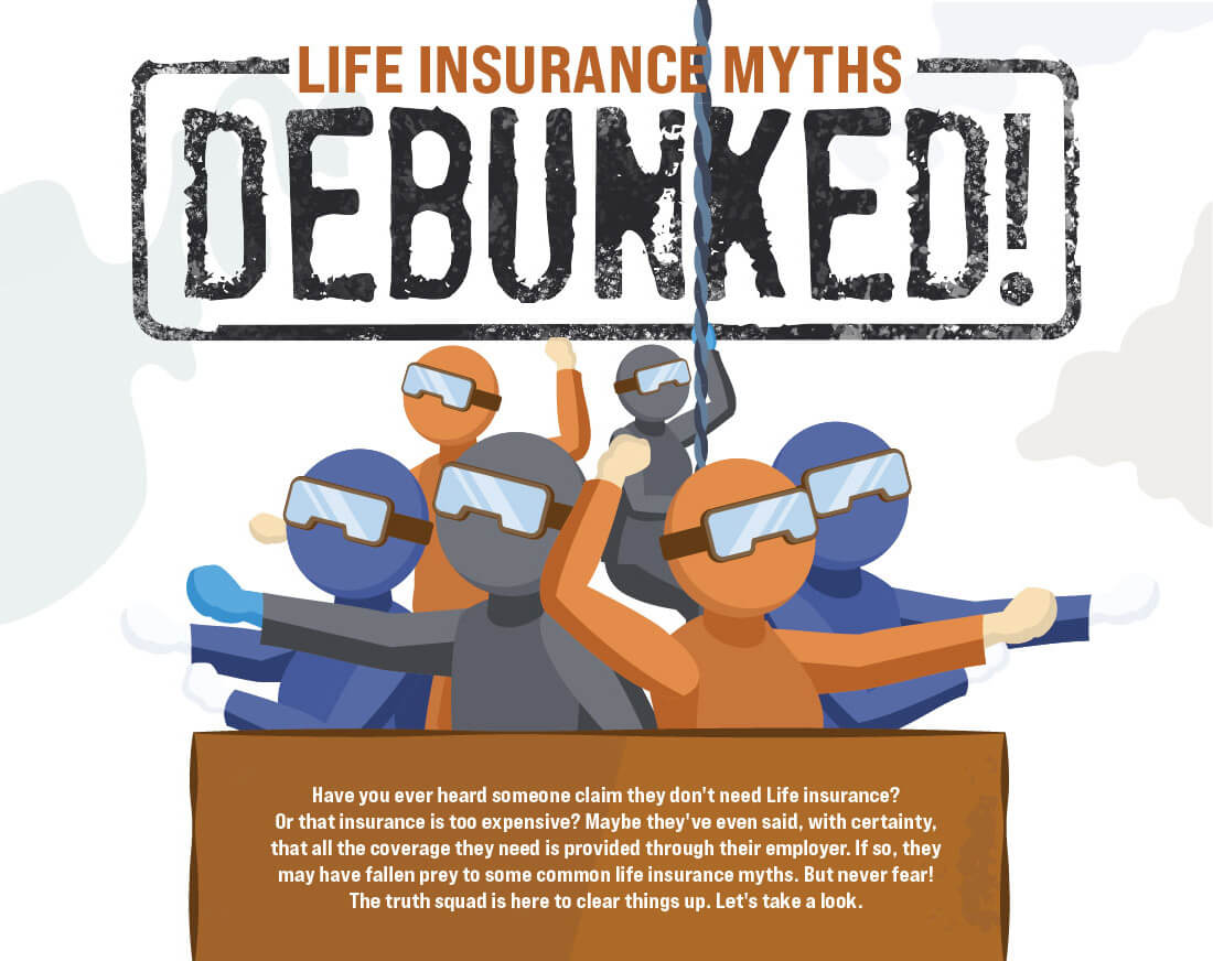 Life Insurance Myths Debunked Do You Really Need Life Insurance Do