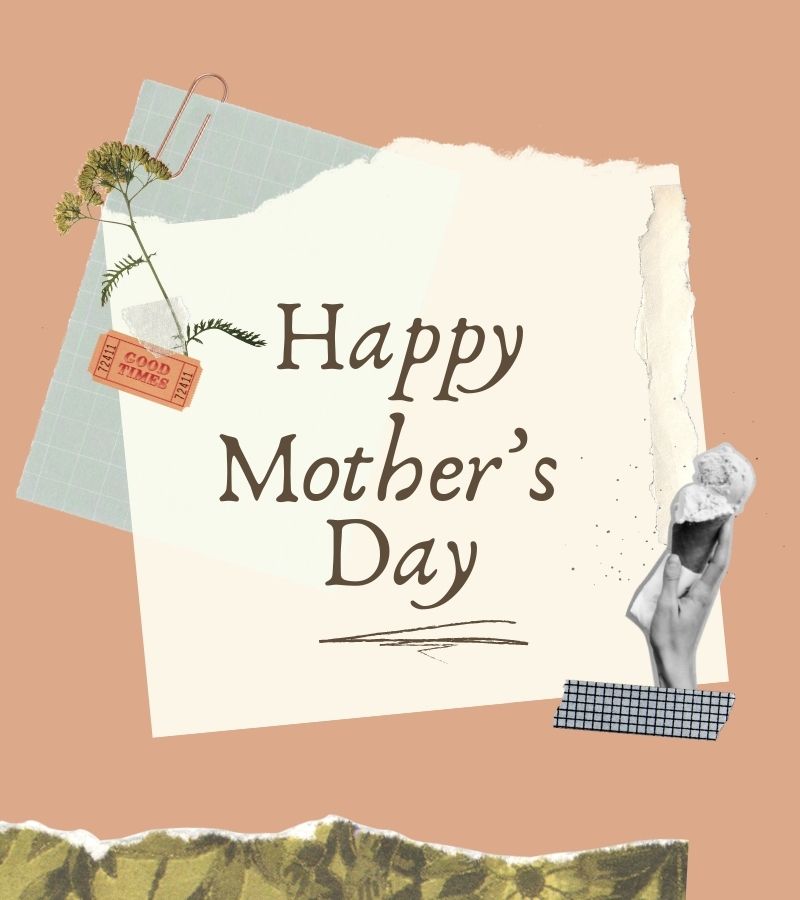 Happy Mother’s Day