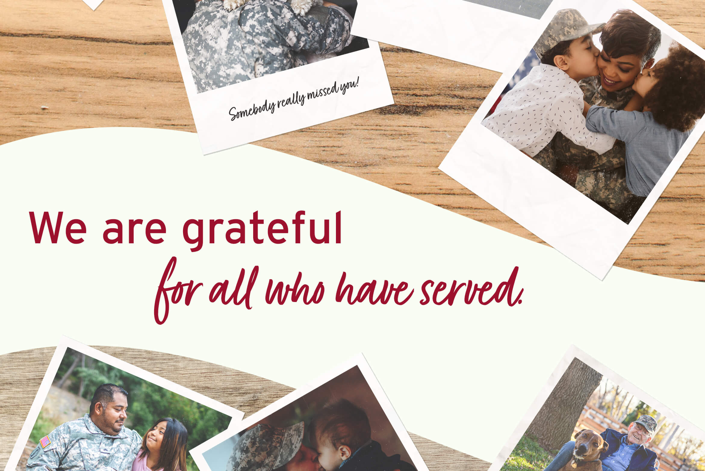 Somebody really missed you! We are grateful for all who have served.