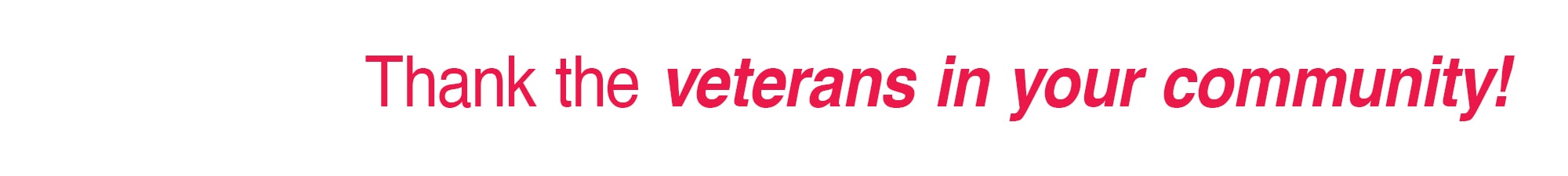 Thank the Veterans in your community!